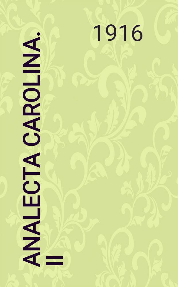 Analecta Carolina. II : Varia