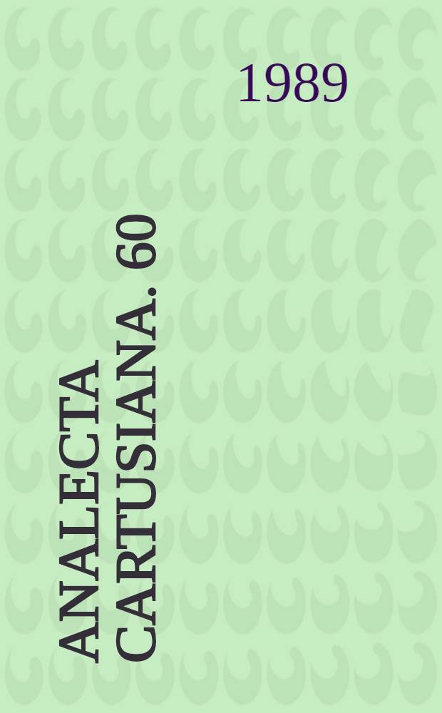 Analecta Cartusiana. 60 : Le certose della "Provincia Tusciae"