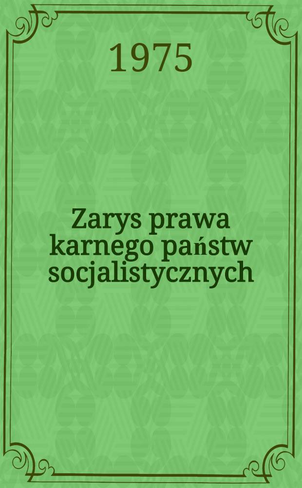Zarys prawa karnego państw socjalistycznych