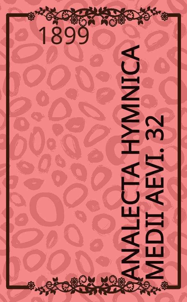Analecta hymnica medii aevi. 32 : Pia dictamina