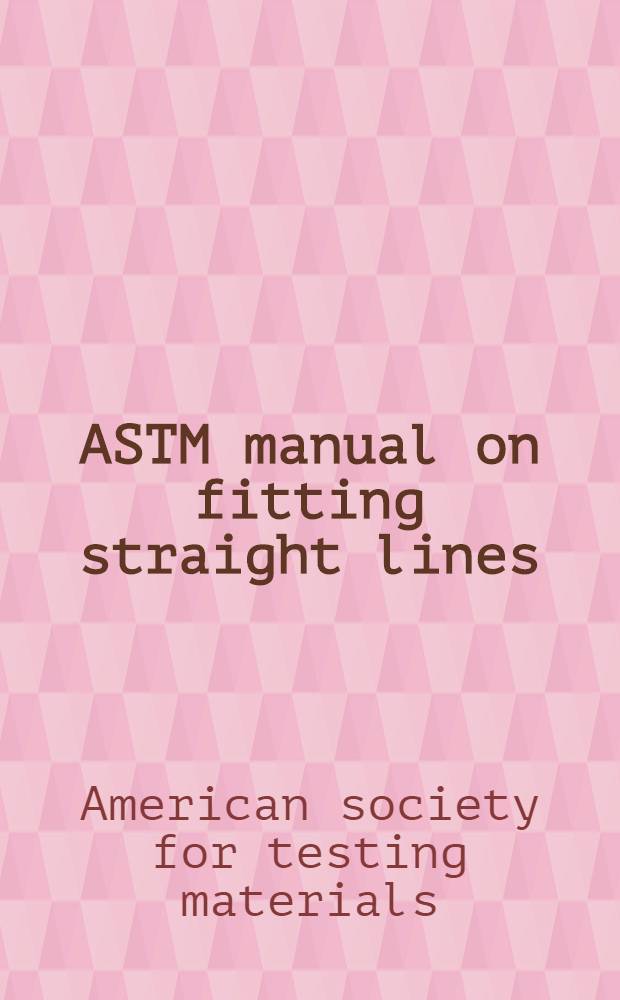 ASTM manual on fitting straight lines