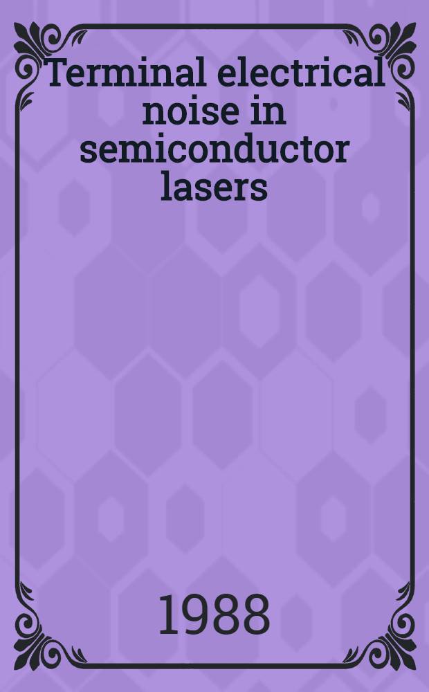 Terminal electrical noise in semiconductor lasers : Diss.