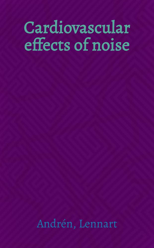 Cardiovascular effects of noise