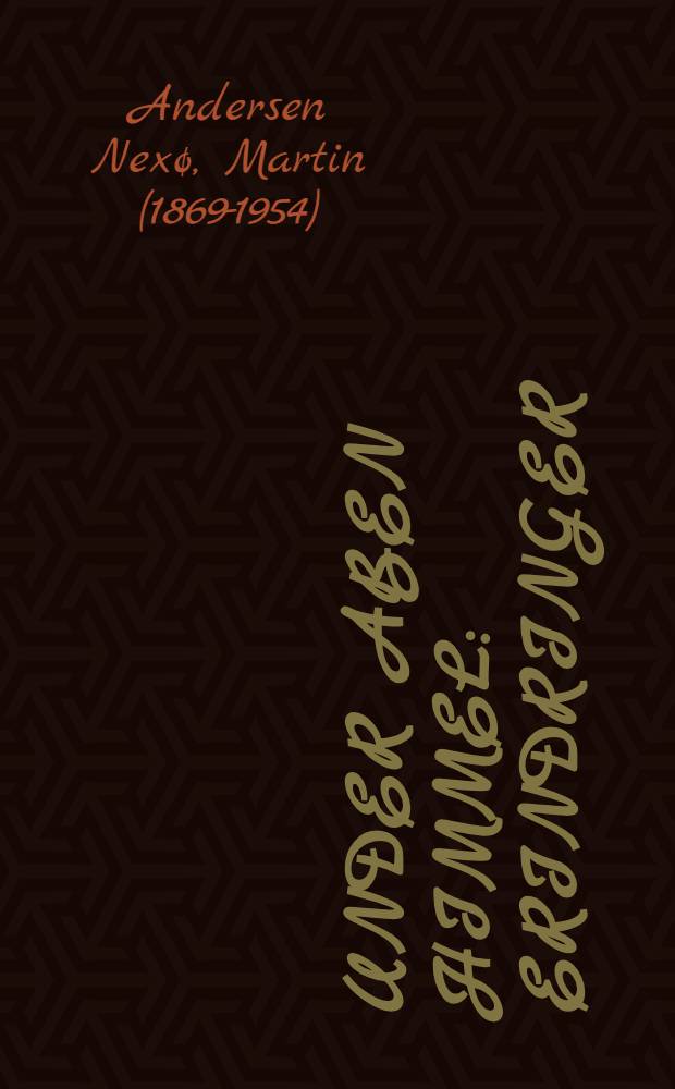 Under aben himmel : Erindringer