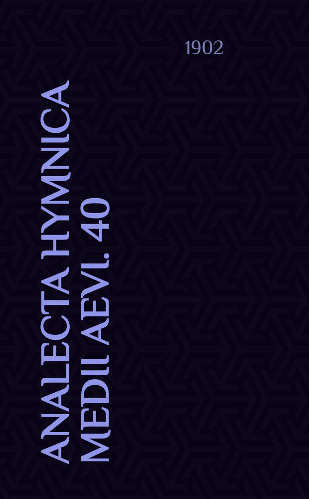 Analecta hymnica medii aevi. 40 : Sequentiae ineditae