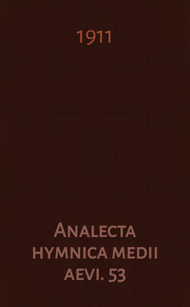 Analecta hymnica medii aevi. 53 : Thesauri hymnologici prosarium
