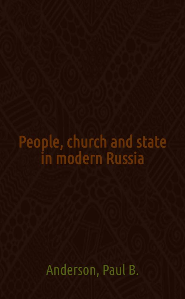 People, church and state in modern Russia