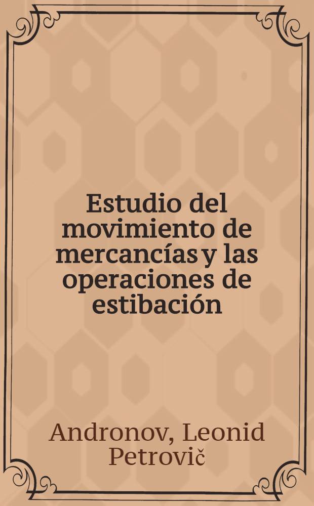 Estudio del movimiento de mercancías y las operaciones de estibación