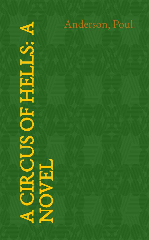 A circus of hells : A novel