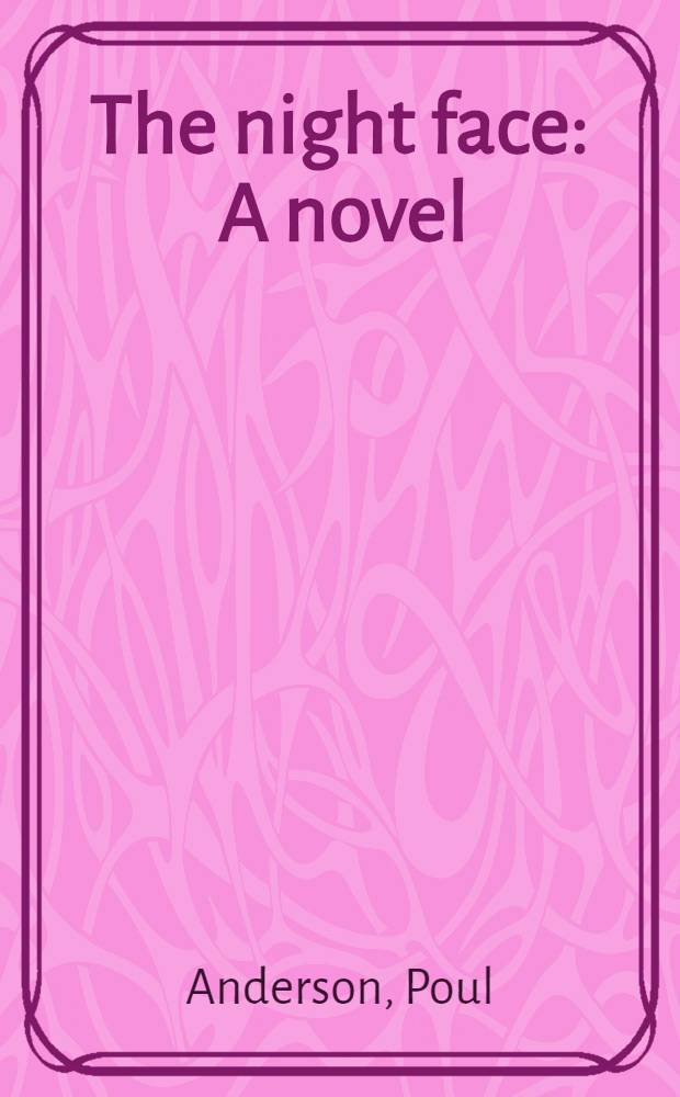 The night face : A novel