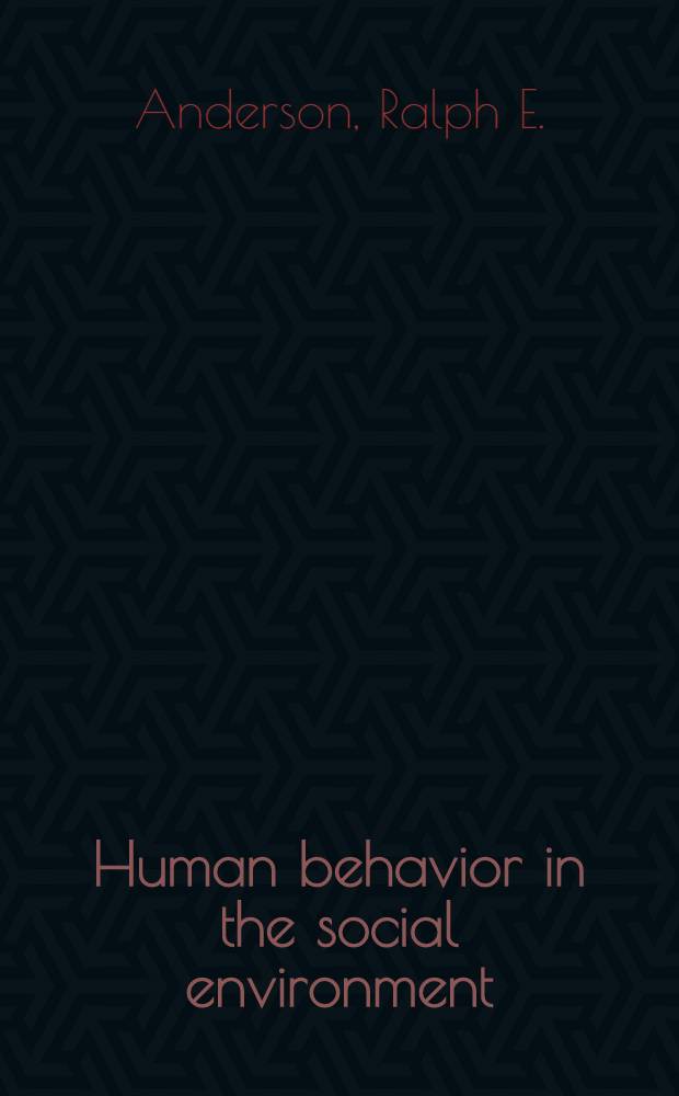 Human behavior in the social environment : A social systems approach