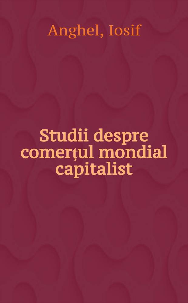 Studii despre comerţul mondial capitalist