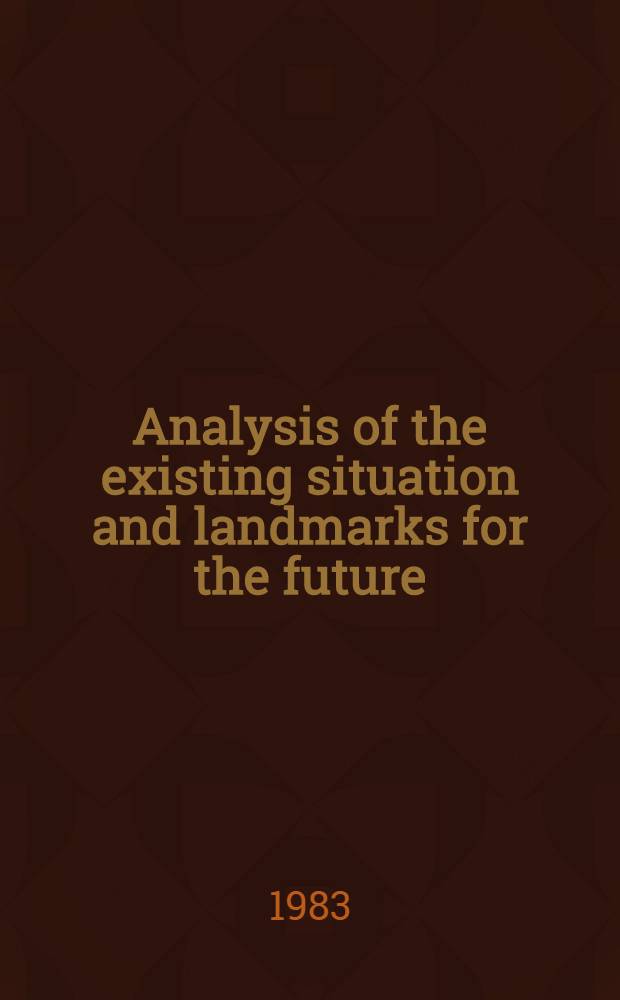Analysis of the existing situation and landmarks for the future : Speech at the CPSU Centr. Comm. Plenary meet., June 15, 1983