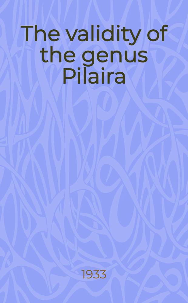The validity of the genus Pilaira
