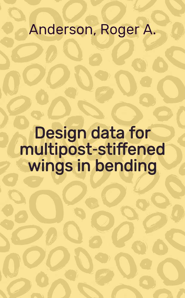 Design data for multipost-stiffened wings in bending