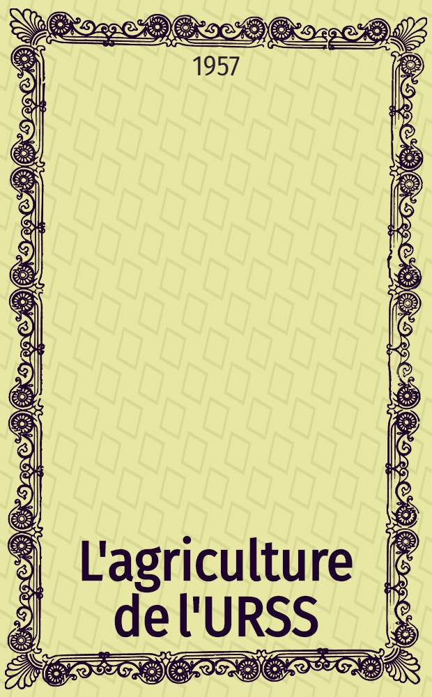 L'agriculture de l'URSS