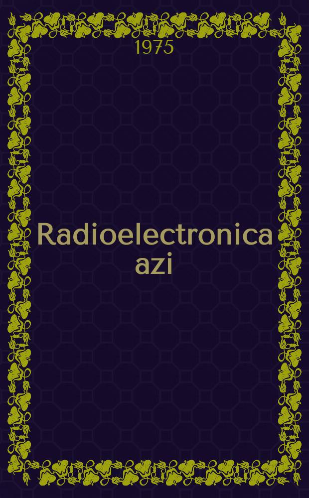 Radioelectronica azi