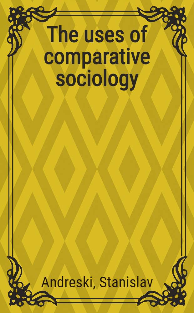 The uses of comparative sociology