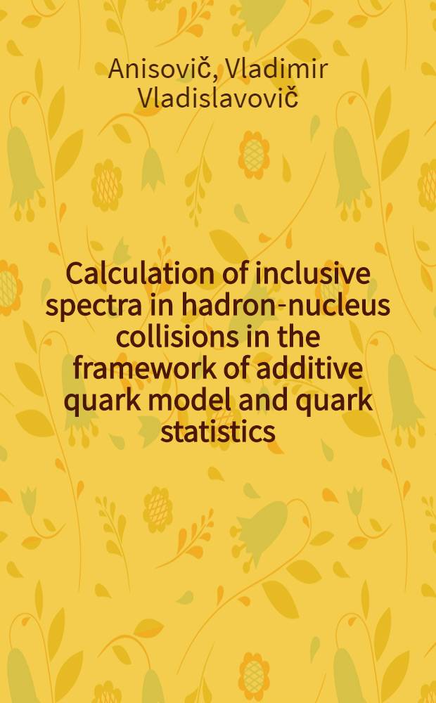 Calculation of inclusive spectra in hadron-nucleus collisions in the framework of additive quark model and quark statistics