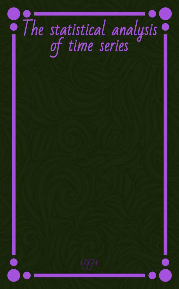 The statistical analysis of time series