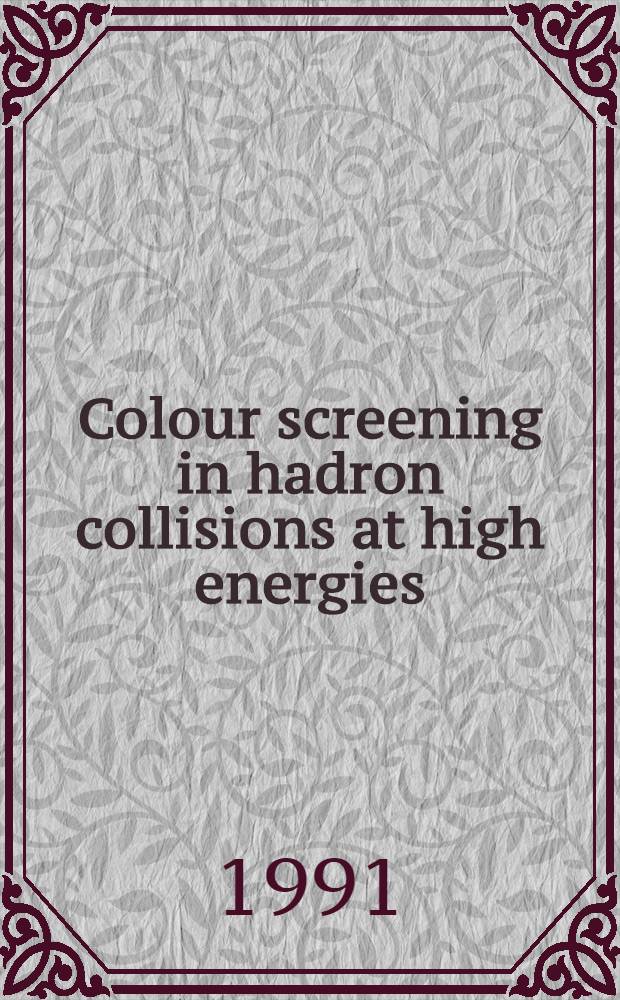 Colour screening in hadron collisions at high energies