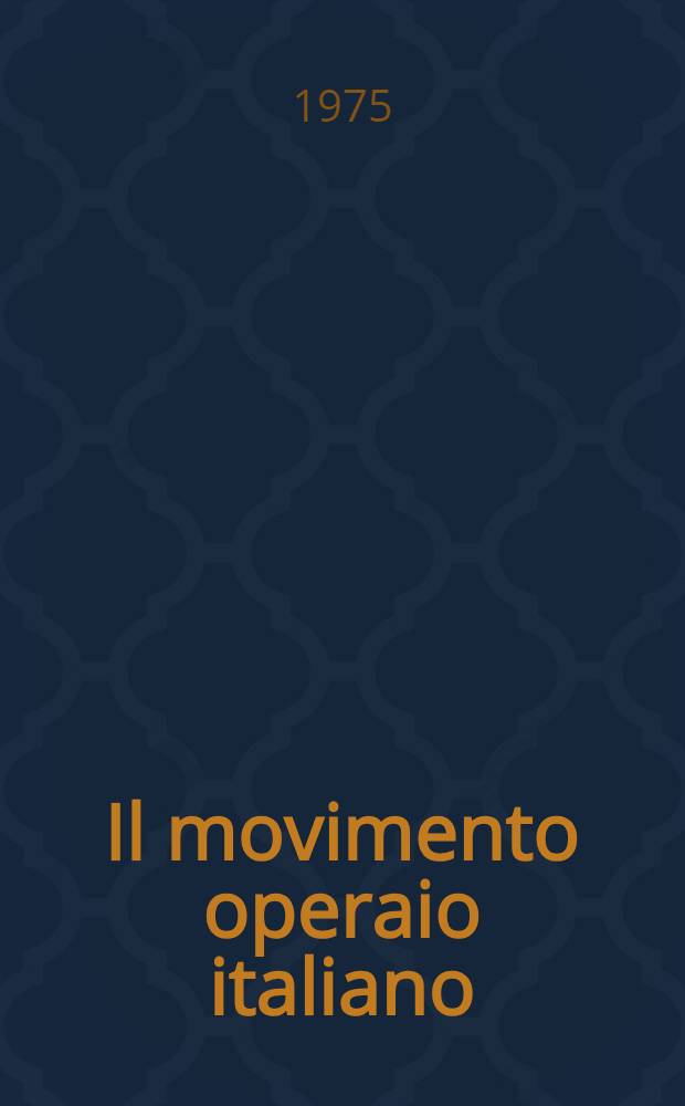 Il movimento operaio italiano : Diz. biogr., 1853-1943