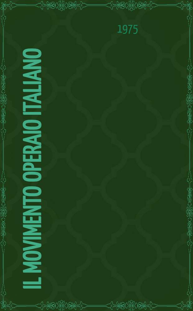 Il movimento operaio italiano : Diz. biogr., 1853-1943. 1 : [A - Cec]