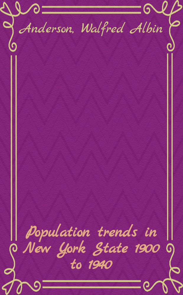 Population trends in New York State 1900 to 1940