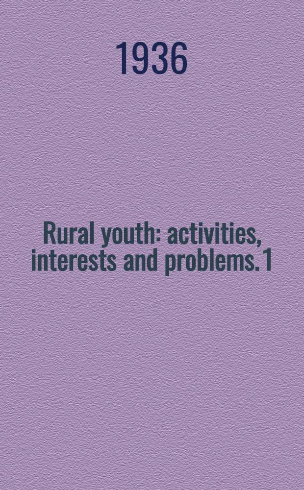 Rural youth : activities, interests and problems. 1 : Married young men and women, 15 to 29 years of age
