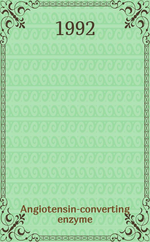 Angiotensin-converting enzyme (ACE) : Inhibition: benefits beyond blood pressure control : Proc. of a symp. ... held on June 11, 1991 in Milano