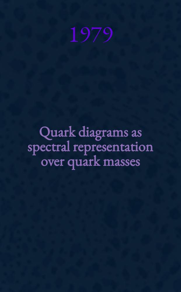 Quark diagrams as spectral representation over quark masses