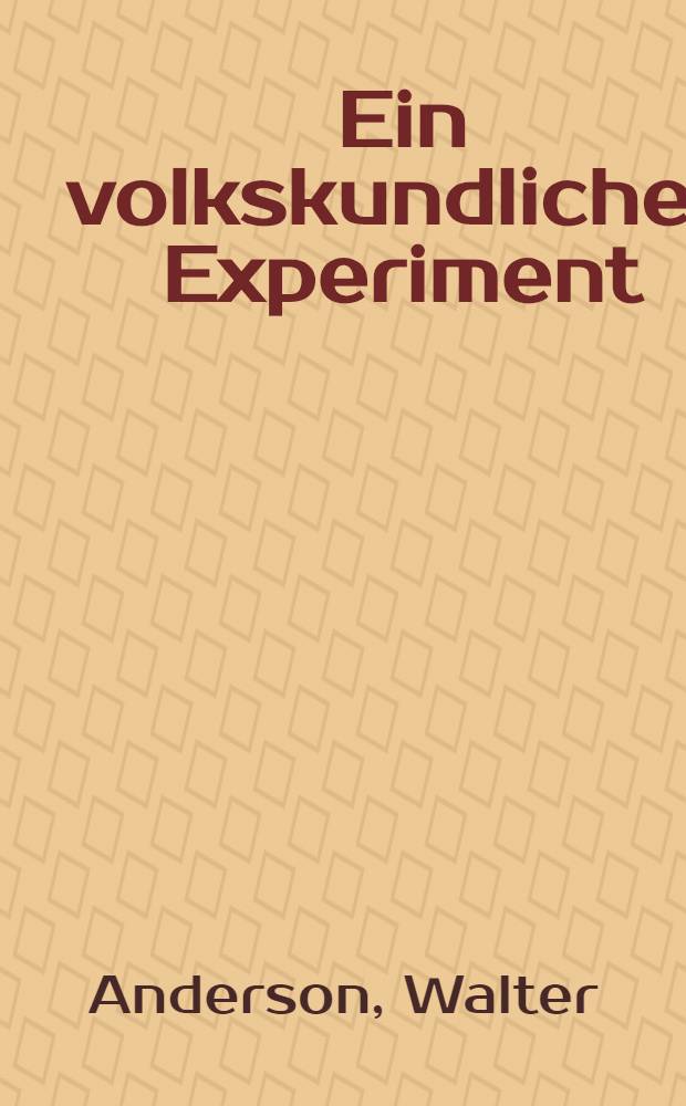 Ein volkskundliches Experiment