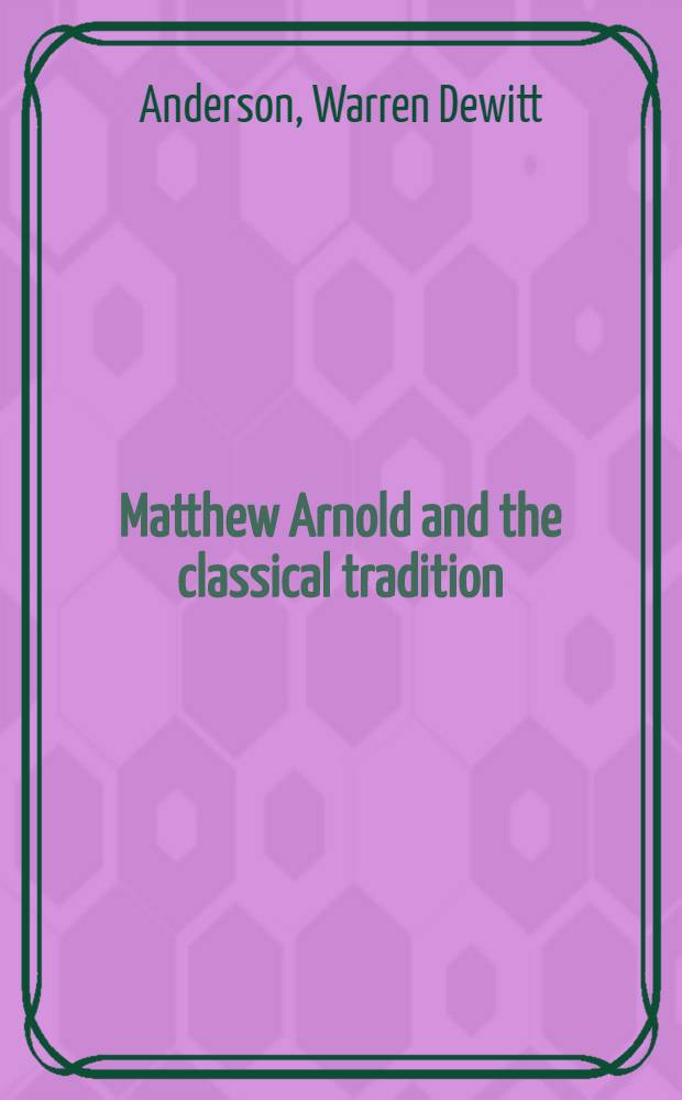 Matthew Arnold and the classical tradition