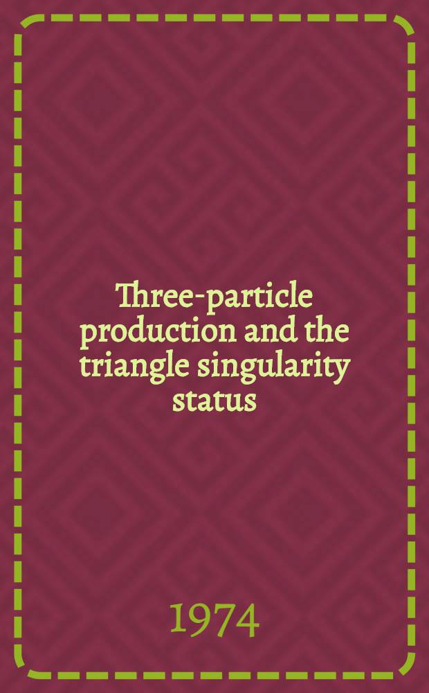 Three-particle production and the triangle singularity status