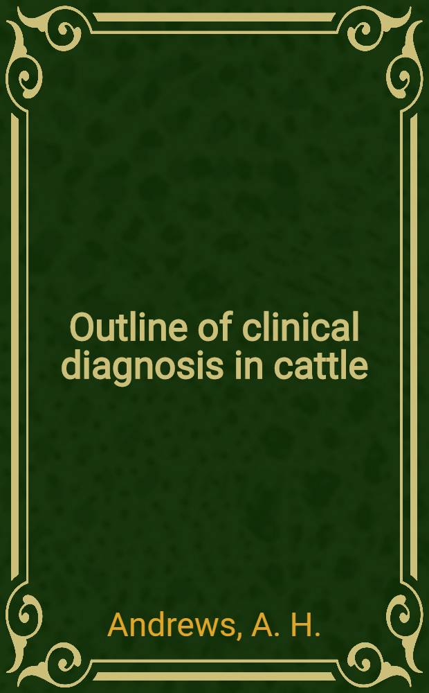 Outline of clinical diagnosis in cattle