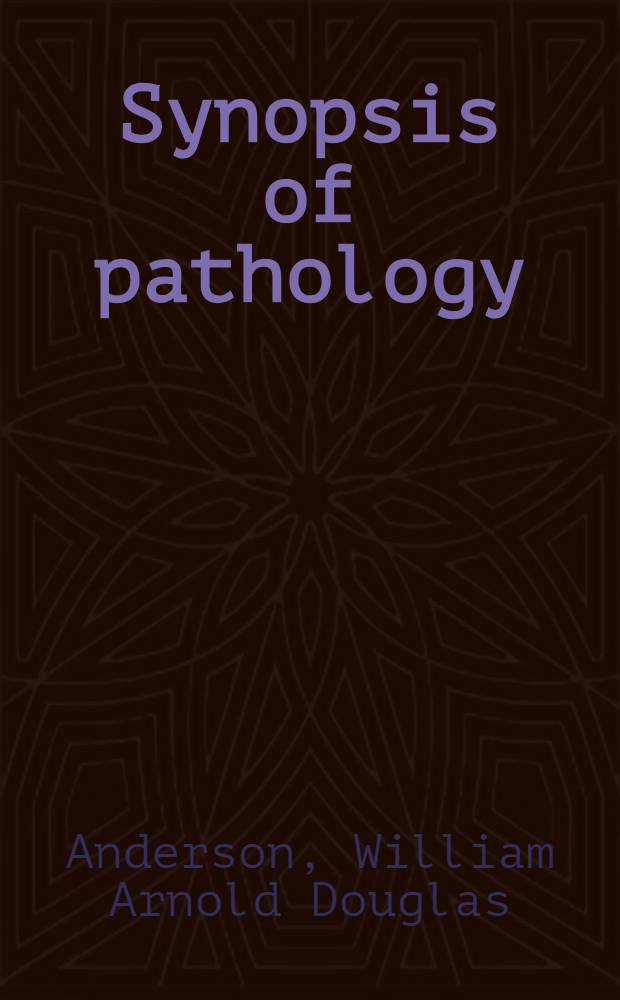 Synopsis of pathology