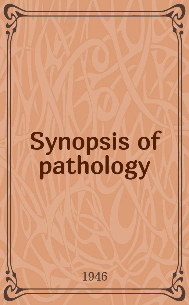 Synopsis of pathology