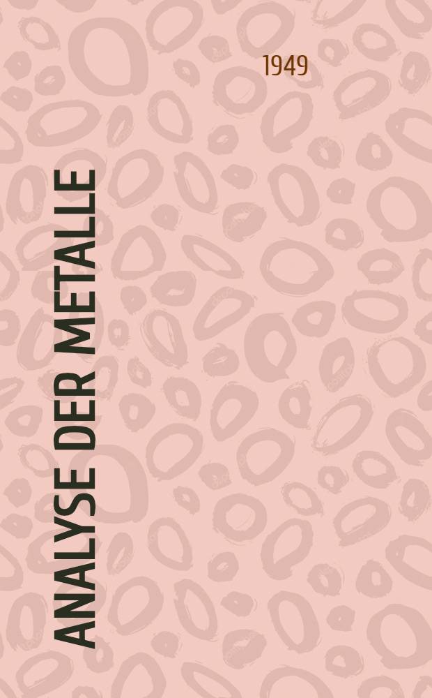 Analyse der Metalle