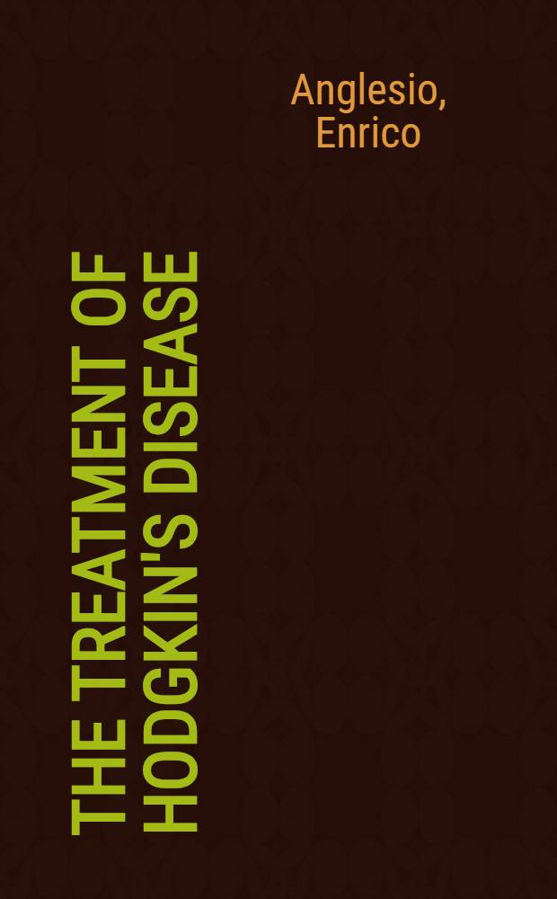 The treatment of Hodgkin's disease