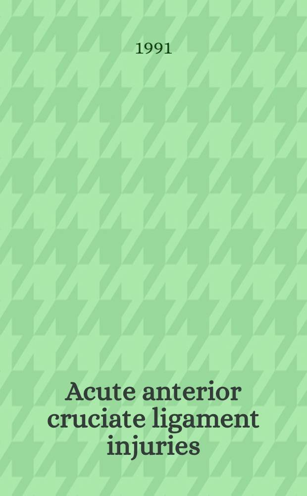Acute anterior cruciate ligament injuries : Evaluation of surgical a. nonsurgical treatment : Akad. avh