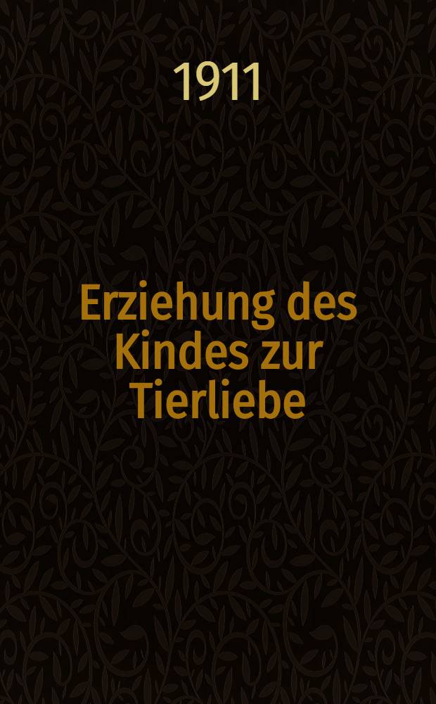Erziehung des Kindes zur Tierliebe : Sonnefeld bei Coburg, Neu-Sonnefelder Jugend