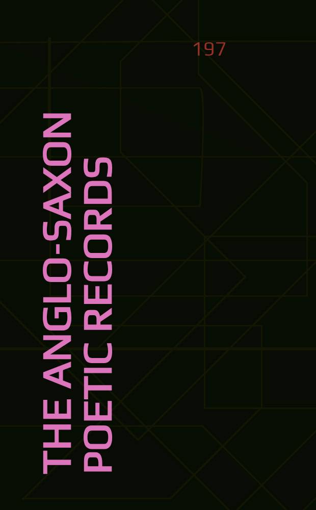 The Anglo-Saxon poetic records : A collective ed. 3 : The Exeter book