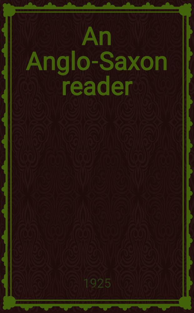 An Anglo-Saxon reader