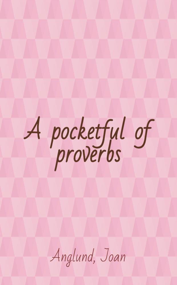 A pocketful of proverbs