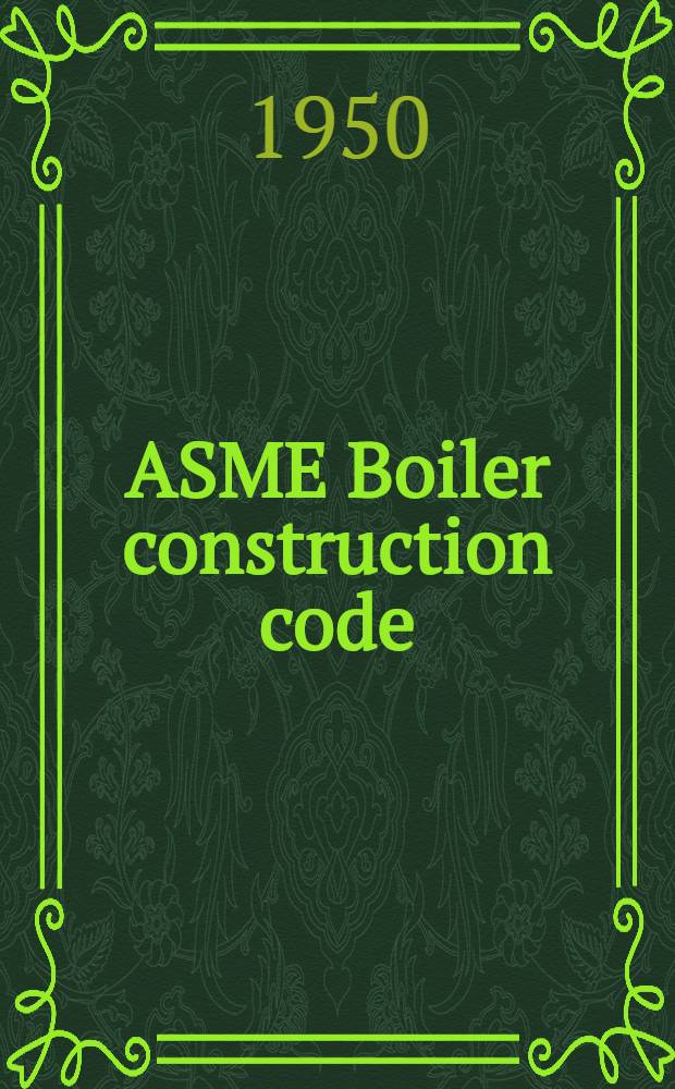 ASME Boiler construction code