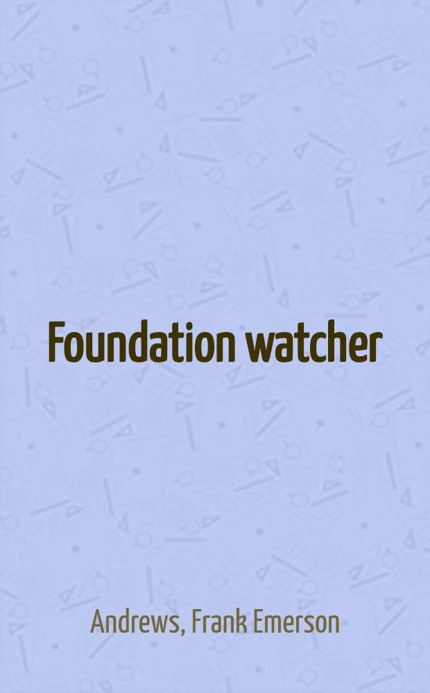 Foundation watcher