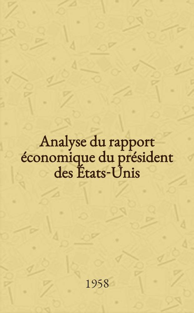 Analyse du rapport économique du président des États-Unis (20 janvier 1958)