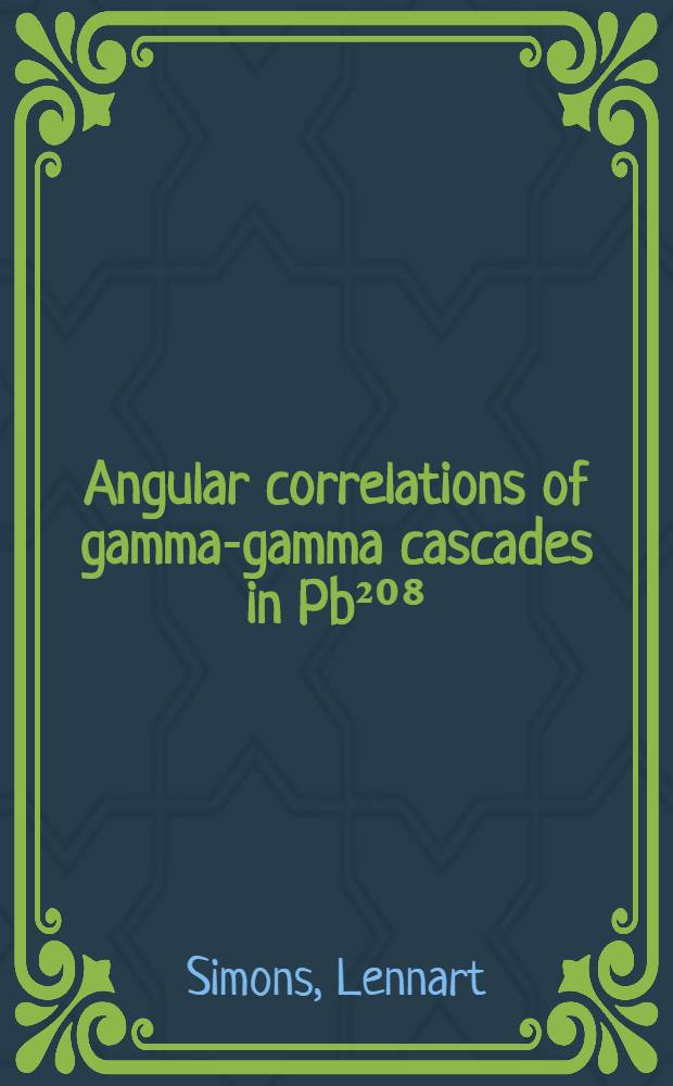 Angular correlations of gamma-gamma cascades in Pb²⁰⁸