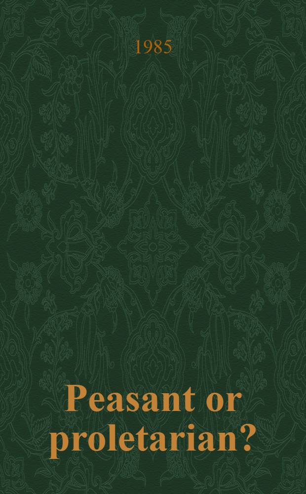 Peasant or proletarian? : Wage labour a. peasant during industrialization : The Algerian experience : Akad. avh