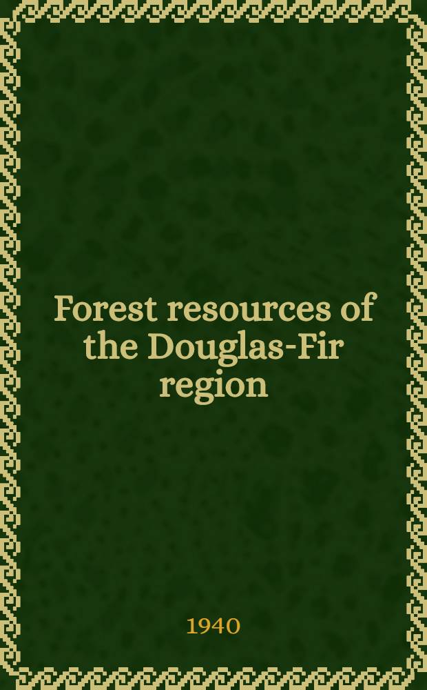 Forest resources of the Douglas-Fir region